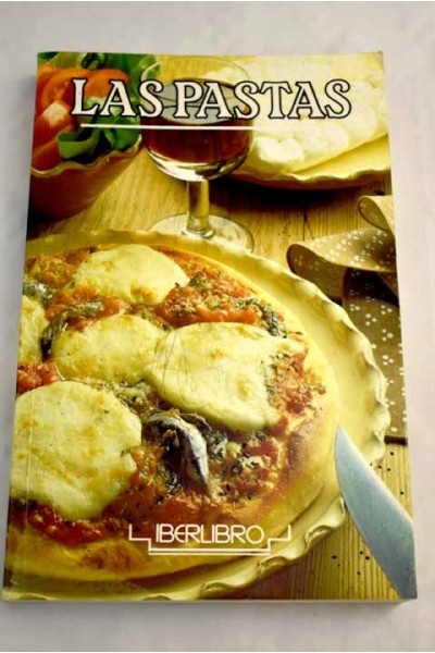LAS PASTAS: AMPLIO Y SELECTOR REPERTORIO DE UNA GAMA DE ESPECIALIDADES NACIDAS EN ITALIA Y ACEPTADAS A NIVEL UNIVERSAL.